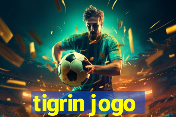 tigrin jogo